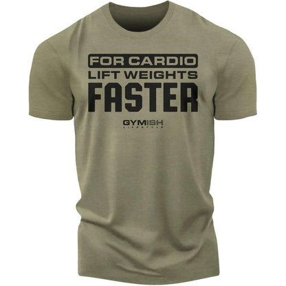 093. for Cardio Lift Weights Faster Funny Workout Gym T-Shirt for Men