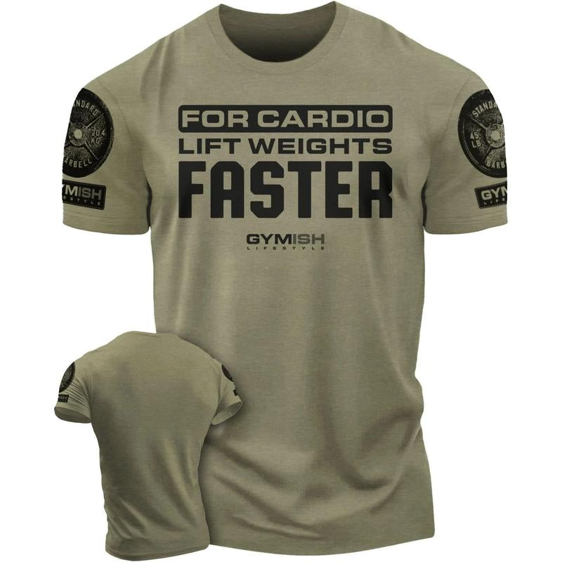 093. for Cardio Lift Weights Faster Funny Workout Gym T-Shirt for Men