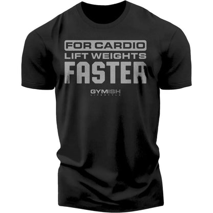 093. for Cardio Lift Weights Faster Funny Workout Gym T-Shirt for Men