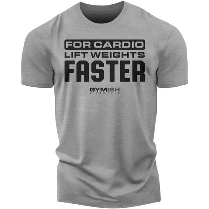 093. for Cardio Lift Weights Faster Funny Workout Gym T-Shirt for Men